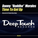 the album cover for Danny Morales - Time to Get Up