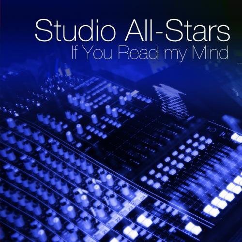 the album cover for Studio All-Stars - If You Could Read My Mind