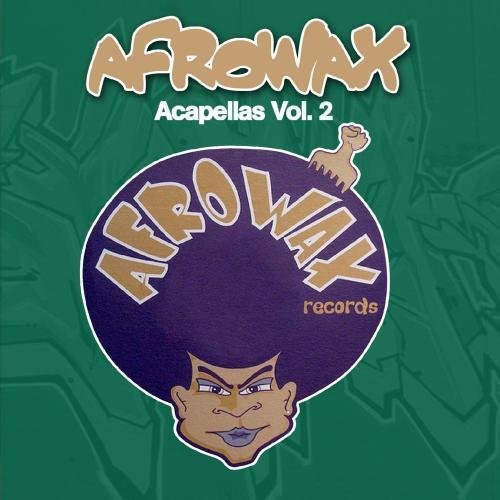 the album cover for DJ Afrowax - Acapellas, Vol. 2