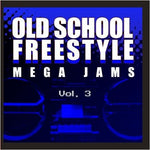 the album cover for Various Artists - Old School Freestyle Mega Jams 3 / Var