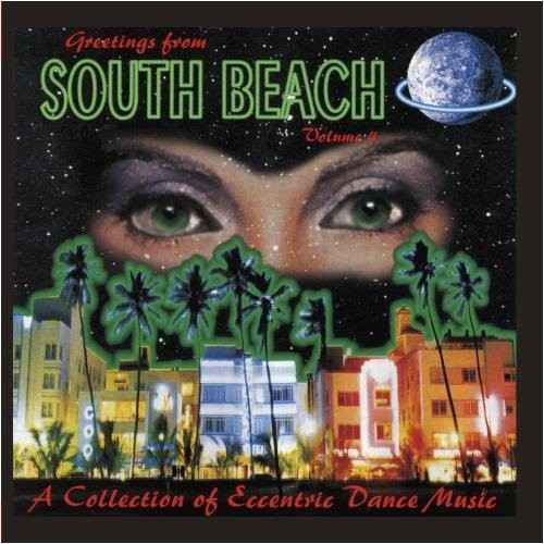the album cover for Various Artists - Greetings from South Beach 4 / Various