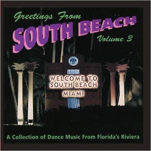 the album cover for Various Artists - Greetings from South Beach 3 / Various