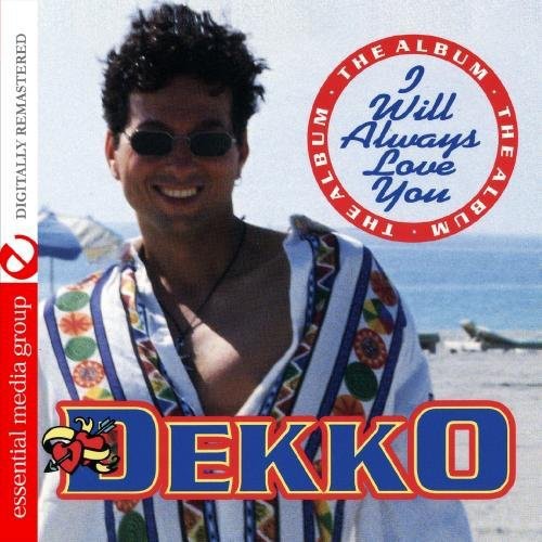 the album cover for Dekko - I Will Always Love You