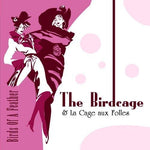 the album cover for Birds Of A Feather - The Music from The Birdcage & La Cage Aux Folles