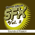 the album cover for Sfx-Sounds Of Passion - SFX, Vol. 5 - Sounds of Passion