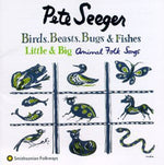 Pete Seeger - Pájaros, bestias, insectos y peces (CD)