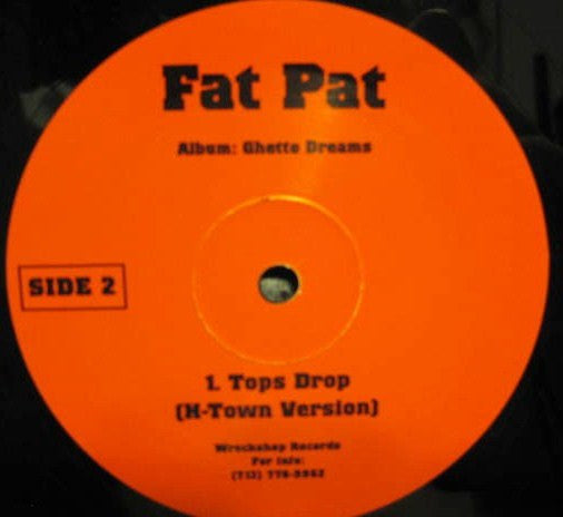 Fat Pat : Tops Drop (12")