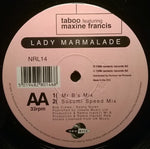 Taboo (10) Featuring Maxine Francis : Lady Marmalade (12")