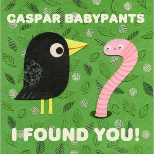 Caspar Babypants - I Found You! (CD)
