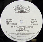 Barbara Joyce : Do It Till You're Satisfied (12", Single, Promo)