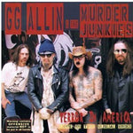 the album cover for Gg Allin & Murder Junkies - Terror in America