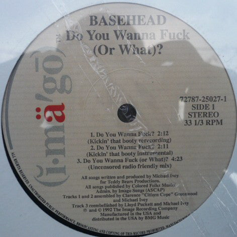 Basehead : Do You Wanna Fuck (Or What)? (12", Single)