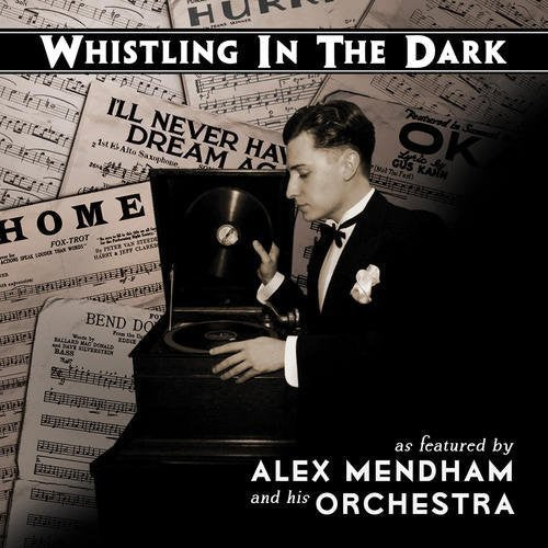 Alex Mendham & His Orchestra - Whistling in the Dark (CD)