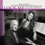 the album cover for Heather Masse & Dick Hyman - Lock My Heart