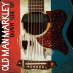 Old Man Markley - Down Side Up (Vinyl)