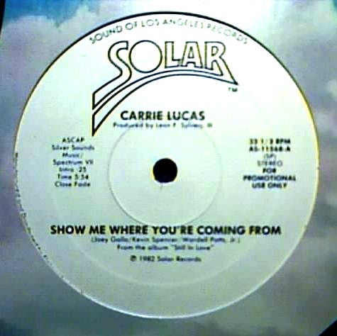 Carrie Lucas : Show Me Where You're Coming From (12", Mono, Promo)