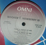 Booker T. Newberry III* : Take A Piece Of Me (12", Single, Promo)