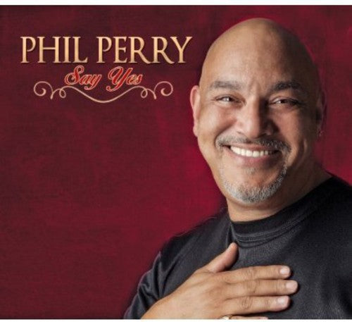 Phil Perry - Say Yes (CD)