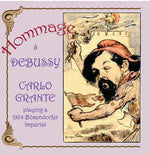 the album cover for Carlo Grante - Hommage a Debussy: Carlo Grante Playing a 1924