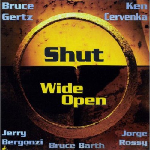 the album cover for Bruce Gertz - Shut Wide Open