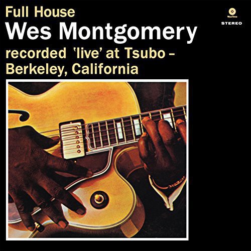 Wes Montgomery - Full House (Vinilo)