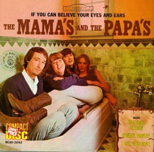 The Mamas & the Papas - Si puedes creer lo que ven tus ojos y tus oídos (remasterizado) (CD)