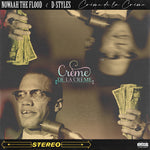 Nowaah The Flood X D-Styles : Creme De La Creme (LP, Album, Ltd)