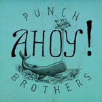 Punch Brothers - Ahoy! (Vinyl)