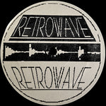 Retrowave : Where Are They Hiding? (12")