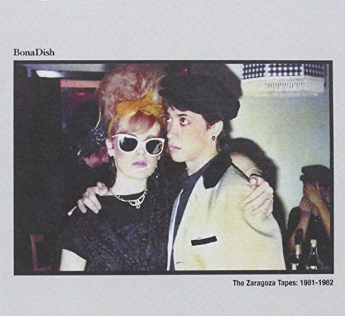 the album cover for Bona Dish - Zaragoza Tapes: 1981-1982