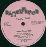 Toxic Two : Rave Generator / Acid Flash (12")