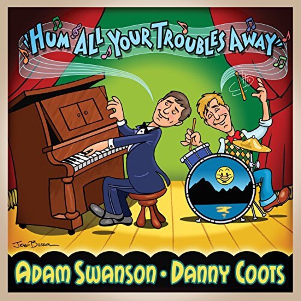the album cover for Adam Swanson / Coots,Danny - Hum All Your Troubles Away
