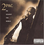 2Pac - ミー・アゲインスト・ザ・ワールド (CD)