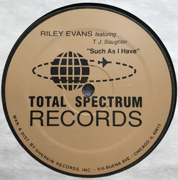 Riley Evans Featuring T.J. Slaughter : Such As I Have (12")