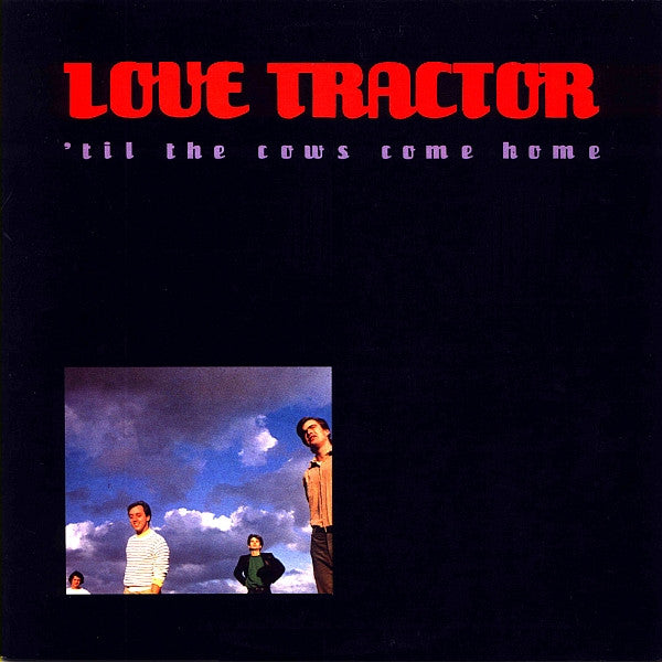 Love Tractor : 'Til The Cows Come Home (12", EP)