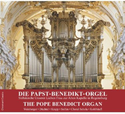 the album cover for J Bach S / Weinberger / Choral Schola / Kohlhaufl - Pope Benedict Organ