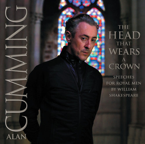 Alan Cumming - Una cabeza coronada: Discursos para hombres de la realeza, de William Shakespeare (CD)