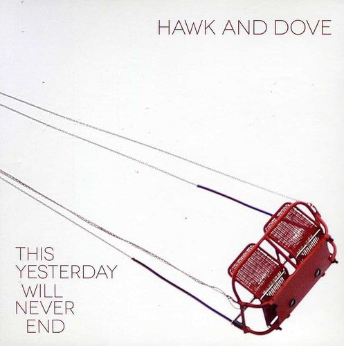 Hawk and Dove - This Yesterday Will Never End (CD)