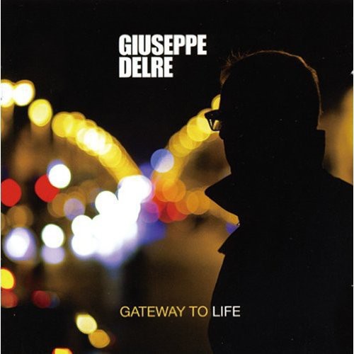 the album cover for Giuseppe Delre - Gateway to Life