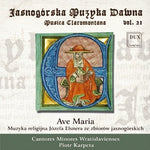 the album cover for Elsner / Drozdzewska / Gocman / Fras - Musica Claromontana 21 / Ave Maria