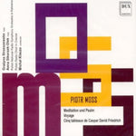 the album cover for Moss / Strzeszewska / Polish Radio Choir In Cracow - Piotr Moss (B 1949): Meditation Und Psalm