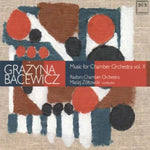 the album cover for Bacewicz / Bukowian / Dobrowolski / Krol - Music for Chamber Orchestra 2