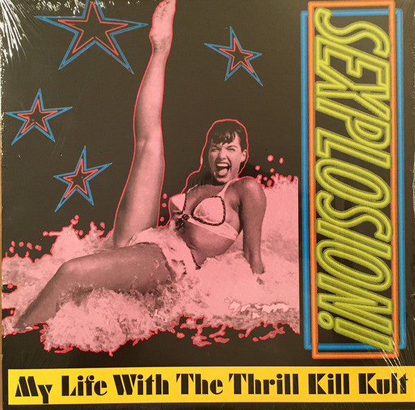 My Life With The Thrill Kill Kult : Sexplosion! (LP, Album)