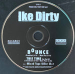 Ike Dirty : Bounce (CD, Single, Promo)