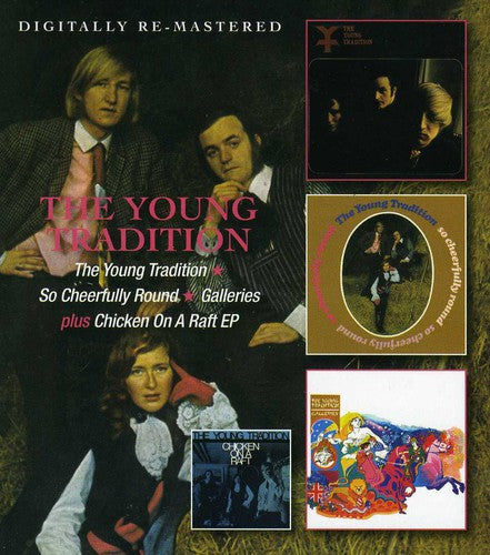 The Young Tradition - Young Tradition / So Cheerfully Round / Galleries (CD)