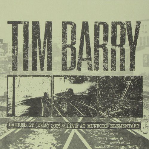 Tim Barry - Laurel St. Demo 2005 & Live at Munford Elementary (Vinyl)