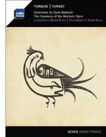 the album cover for Ceremony Of The Bektashi Djem - Ceremony of Bektashi Djem: Tradition of Abdal Musa