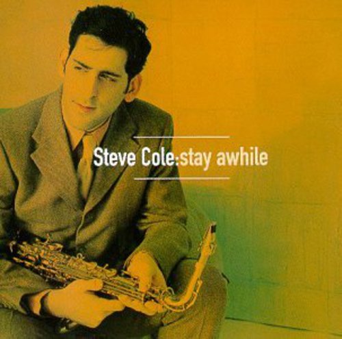 Steve Cole - Stay Awhile (CD)