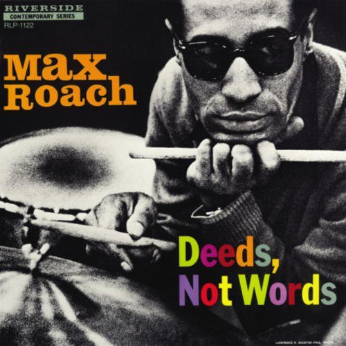 Max Roach - Deeds Not Words (Vinyl)