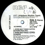 I.R.T. (Interboro Rhythm Team)* : When Bad Things Happen (12", Promo)